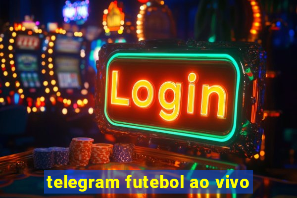 telegram futebol ao vivo